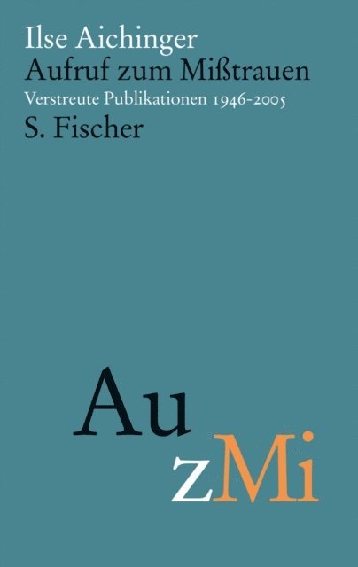 Ilse Aichinger, Andreas Dittrich - Aufruf zum Mißtrauen, E-bok