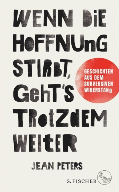 Jean Peters - Wenn die Hoffnung stirbt, geht's trotzdem weiter, E-bok