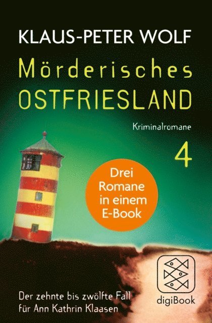 Klaus-Peter Wolf - Mörderisches Ostfriesland IV. Ann Kathrin Klaasens zehnter bis zwölfter Fall in einem E-Book, E-bok
