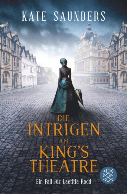 Kate Saunders - Die Intrigen am King's Theatre, E-bok
