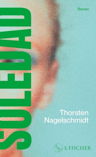 Thorsten Nagelschmidt - Soledad, E-bok