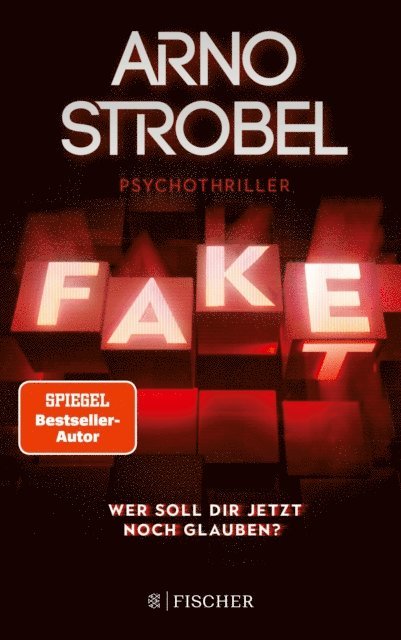 Arno Strobel - Fake – Wer soll dir jetzt noch glauben?, E-bok