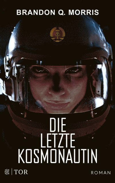 Brandon Q. Morris - Die letzte Kosmonautin, E-bok