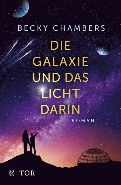 Becky Chambers - Die Galaxie und das Licht darin, E-bok