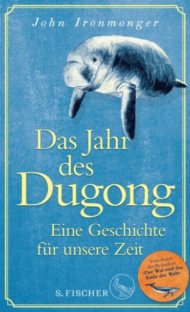John Ironmonger - Das Jahr des Dugong – Eine Geschichte für unsere Zeit, E-bok