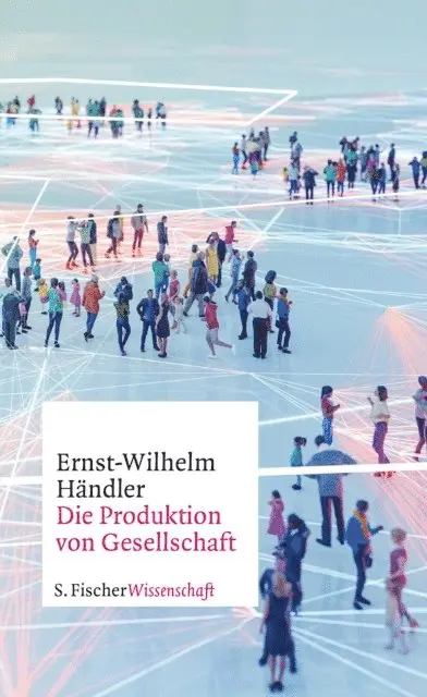 Ernst-Wilhelm Handler - Die Produktion von Gesellschaft, E-bok. Tillgänglighet: Lägg i varukorg