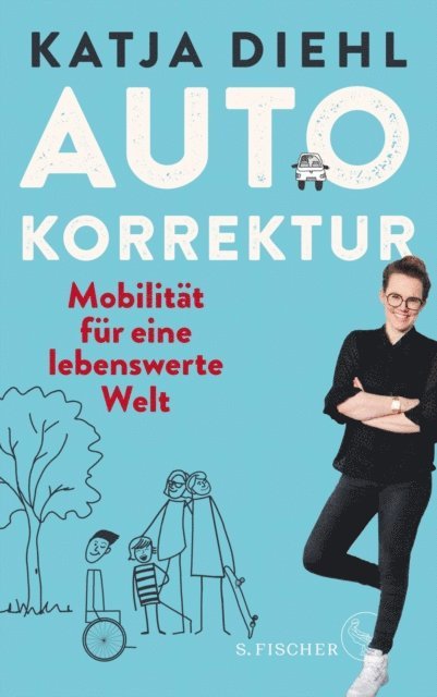 Katja Diehl - Autokorrektur – Mobilität für eine lebenswerte Welt, E-bok