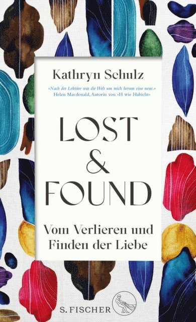 Kathryn Schulz - Lost & Found, E-bok
