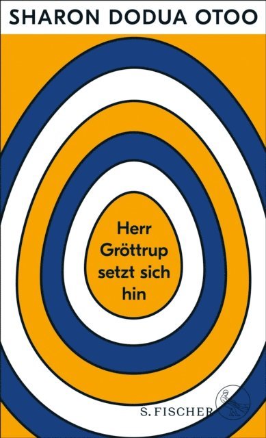 Sharon Dodua Otoo - Herr Gröttrup setzt sich hin, E-bok