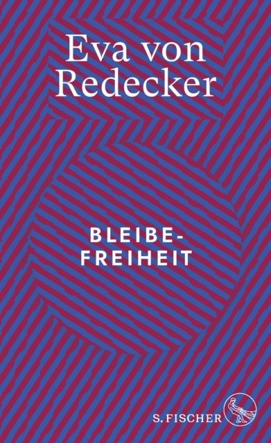 Eva von Redecker - Bleibefreiheit, E-bok