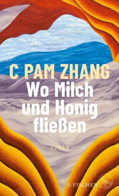 C Pam Zhang - Wo Milch und Honig fließen, E-bok