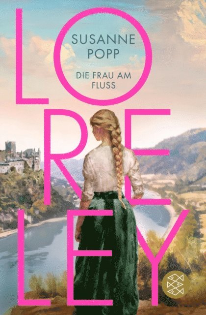 Susanne Popp - Loreley - Die Frau am Fluss, E-bok