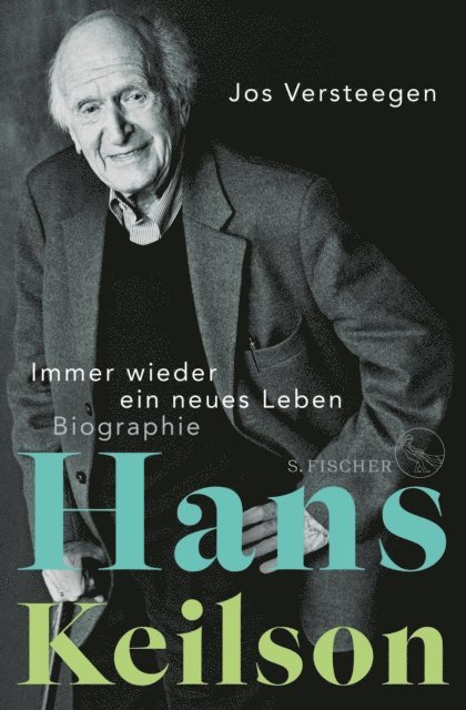 Jos Versteegen - Hans Keilson – Immer wieder ein neues Leben, E-bok