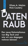 Datenraub ? Der neue Kolonialismus von Big Tech und wie wir uns dagegen wehren kÃ¶nnen