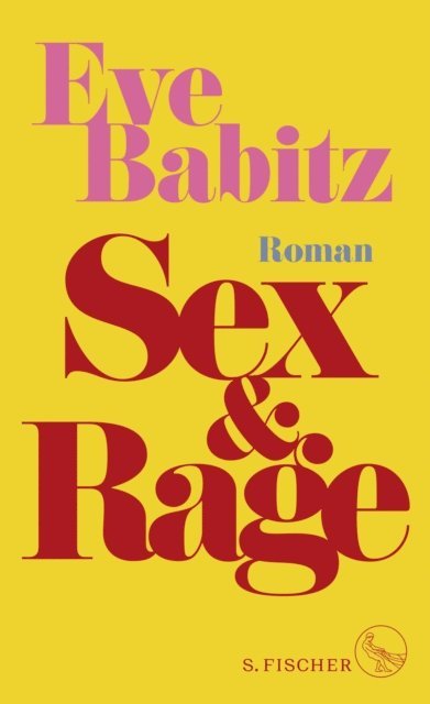 Eve Babitz - Sex & Rage, E-bok