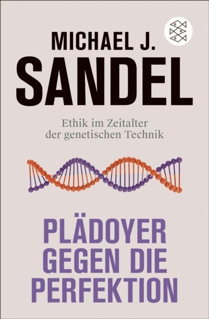 Michael J. Sandel - Plädoyer gegen die Perfektion, E-bok