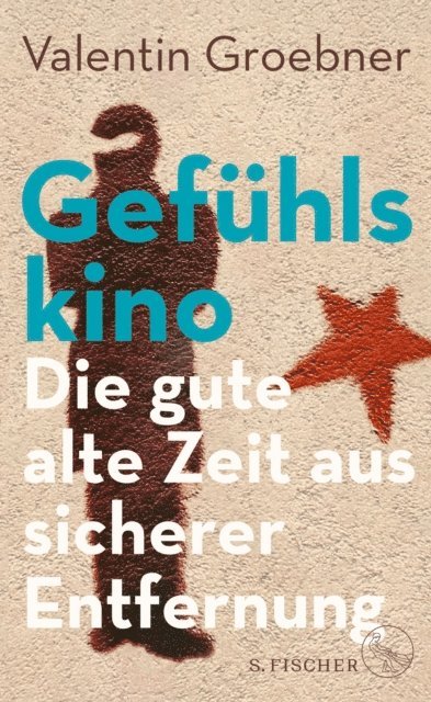 Valentin Groebner - Gefühlskino, E-bok