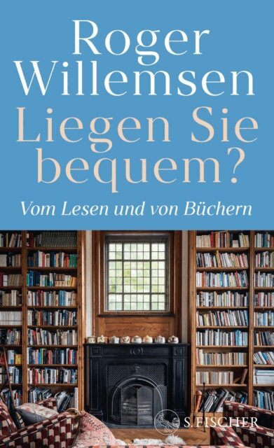 Roger Willemsen, Insa Wilke - Liegen Sie bequem? Vom Lesen und von Büchern, E-bok