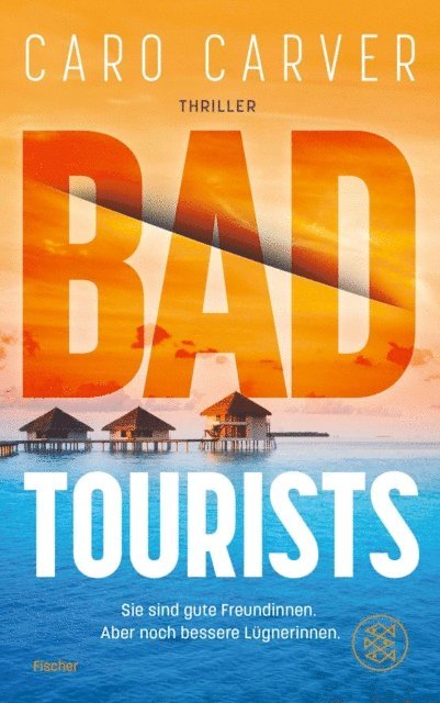 Caro Carver - Bad Tourists, E-bok