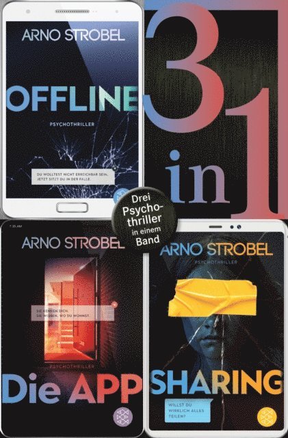 Arno Strobel - Offline / Die App / Sharing - Drei Psychothriller in einem Band, E-bok