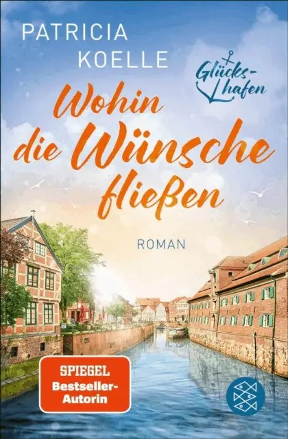 Patricia Koelle - Wohin die Wünsche fließen, E-bok. Tillgänglighet: Lägg i varukorg