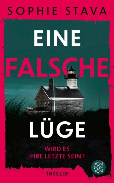 Sophie Stava - Eine falsche Lüge – Wird es ihre letzte sein?, E-bok