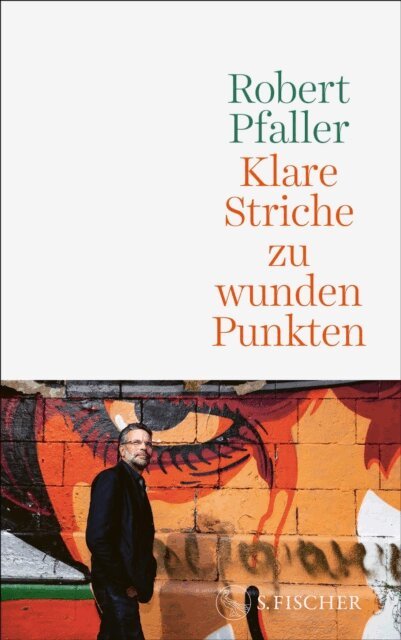 Robert Pfaller - Klare Striche zu wunden Punkten, E-bok