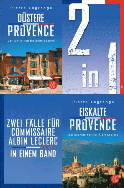 Pierre Lagrange - Düstere Provence / Eiskalte Provence – Zwei Fälle für Commissaire Albin Leclerc in einem Band, E-bok
