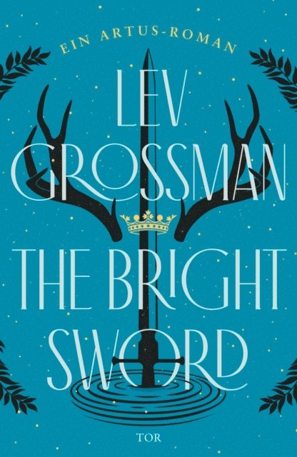Lev Grossman - The Bright Sword, E-bok