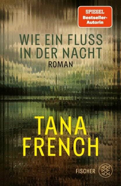 Tana French - Wie ein Fluss in der Nacht, E-bok