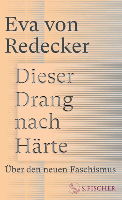 Eva von Redecker - Dieser Drang nach Harte, E-bok