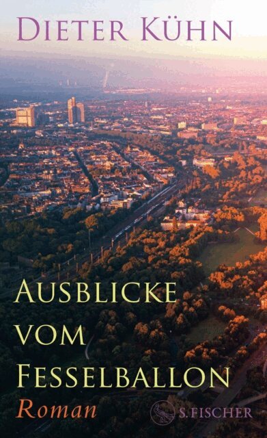Dieter Kuhn - Ausblicke vom Fesselballon, E-bok