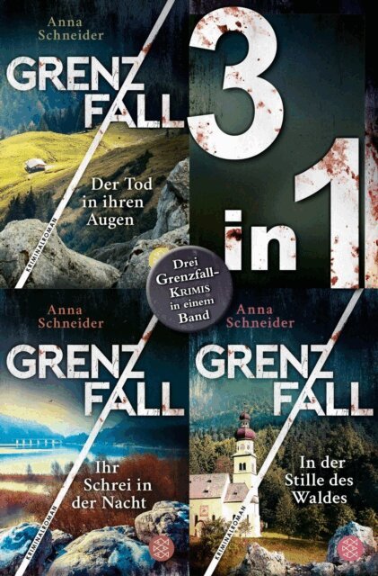 Anna Schneider - Grenzfall - Der Tod in ihren Augen / Ihr Schrei in der Nacht / In der Stille des Waldes - Drei Krimis in einem Band, E-bok