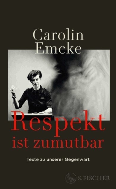 Carolin Emcke - Respekt ist zumutbar, E-bok