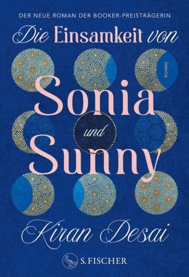 Kiran Desai - Die Einsamkeit von Sonia und Sunny, E-bok