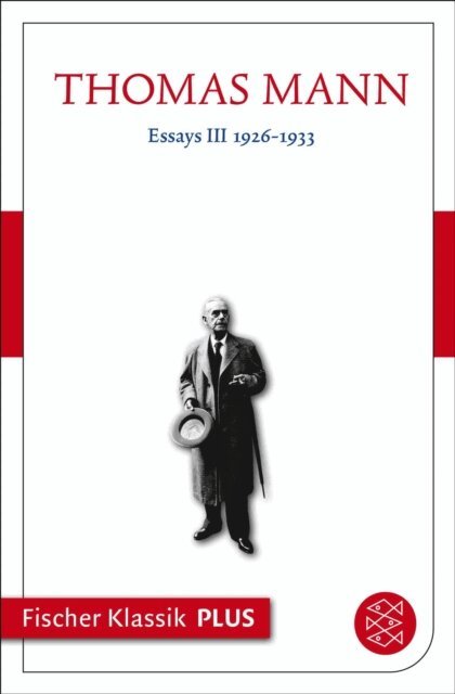 Thomas Mann, Friedhelm Marx - Essays III 1926-1933, E-bok