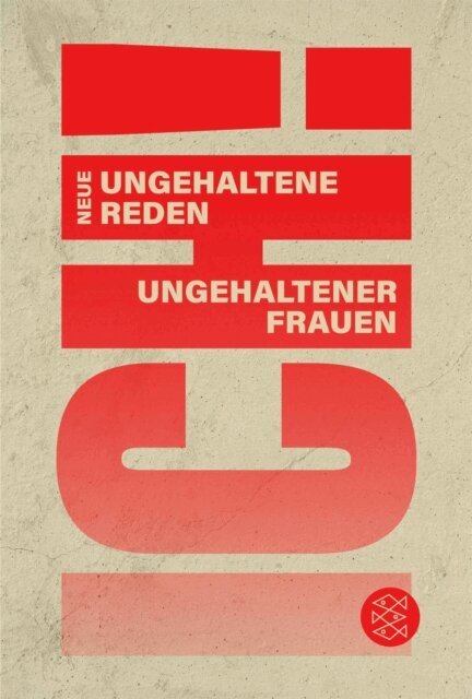 Judith Schmid, Johanna Schwung, Friederike Emmerling - ICH! Neue ungehaltene Reden ungehaltener Frauen, E-bok