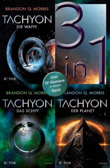 Brandon Q. Morris - Tachyon - Die Waffe / Das Schiff / Der Planet - Drei SF-Romane in einem Band, E-bok