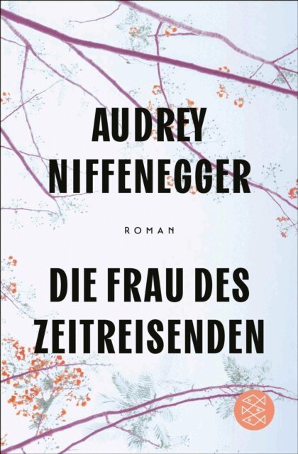 Audrey Niffenegger - Die Frau des Zeitreisenden, E-bok