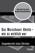 Das Warschauer Ghetto ? wie es wirklich war