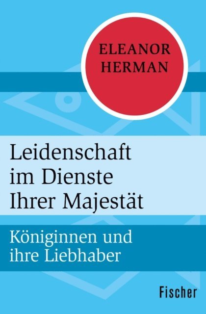 Eleanor Herman - Leidenschaft im Dienste Ihrer Majestät, E-bok