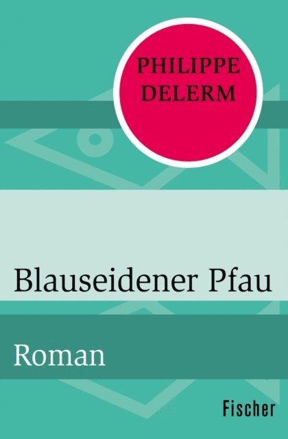 Philippe Delerm - Blauseidener Pfau, E-bok