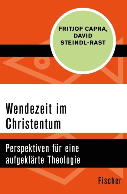 David Steindl-Rast, Fritjof Capra - Wendezeit im Christentum, E-bok