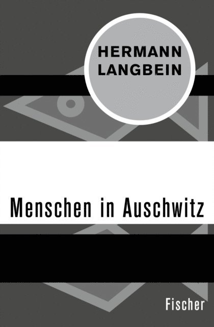 Hermann Langbein - Menschen in Auschwitz, E-bok