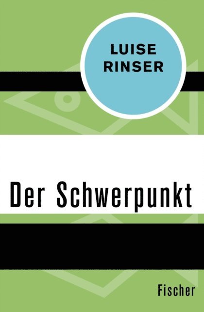 Luise Rinser - Der Schwerpunkt, E-bok