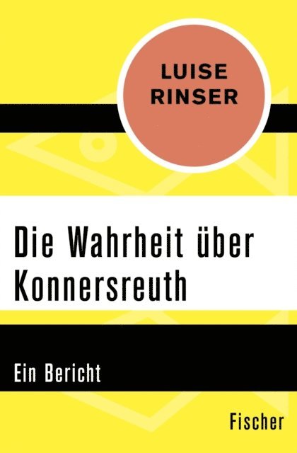 Luise Rinser - Die Wahrheit über Konnersreuth, E-bok