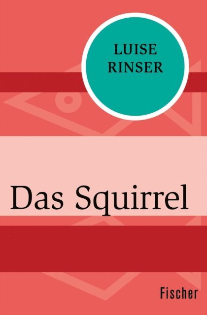 Luise Rinser - Das Squirrel, E-bok