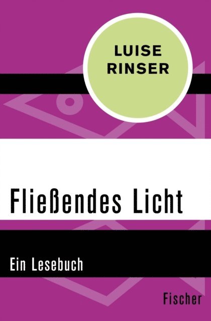 Luise Rinser - Fließendes Licht, E-bok