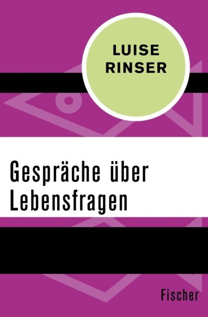 Luise Rinser - Gespräche über Lebensfragen, E-bok