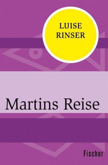 Luise Rinser - Martins Reise, E-bok